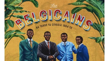 Les Belgicains - Na Tango Ya Covadia 1964-70 | Una recopilación de Covadia Records