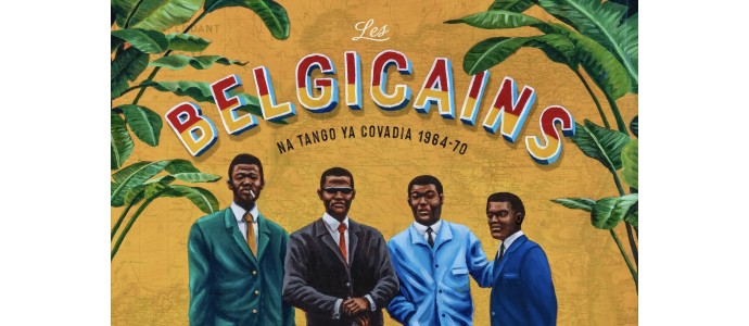 Les Belgicains - Na Tango Ya Covadia 1964-70 | Una recopilación de Covadia Records