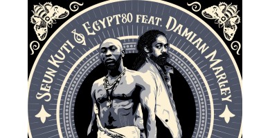 Seun Kuti y Egypt 80 presentan "Dey" feat. Damian Marley 
