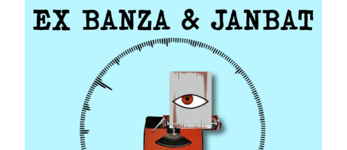 EX BANZA &amp; JANBAT – TYPO POSITIVE : L’urgence brute au service du groove