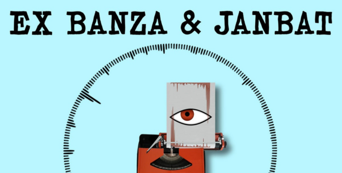 La crudeza urgente al servicio del groove (Ex Banza & Janbat – Typo Positive EP) 