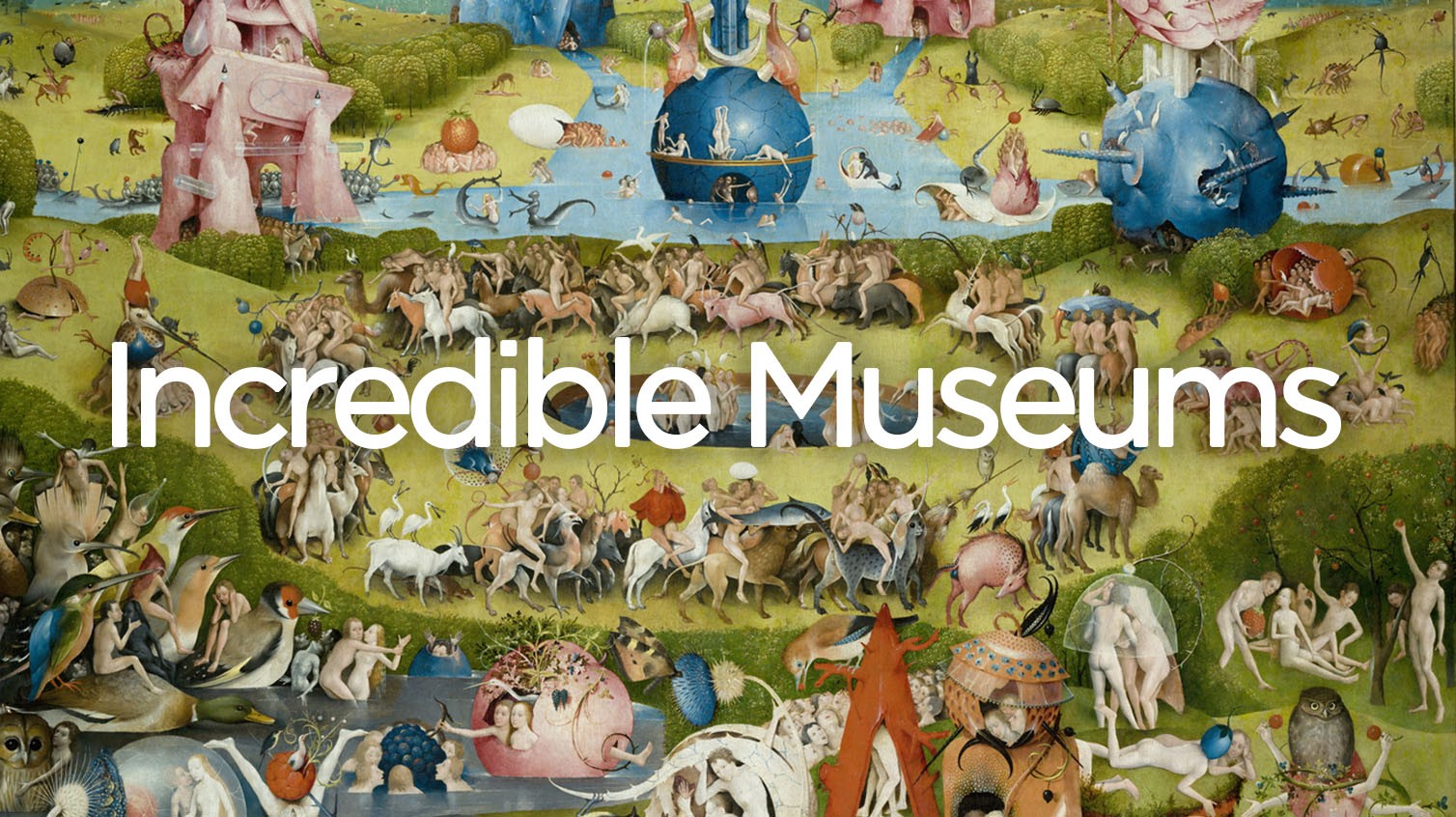 Incredible Museums Around the World